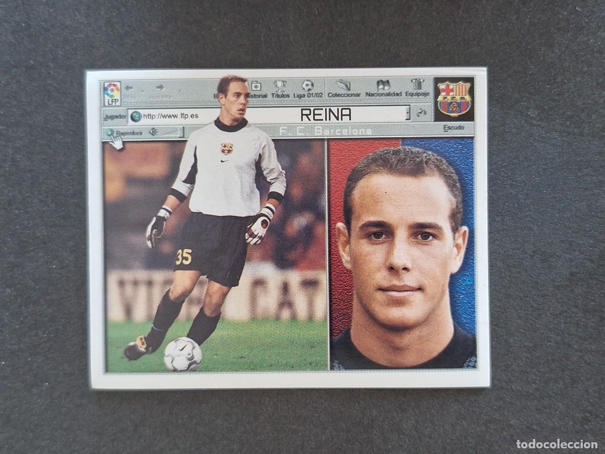 Cromos de f&uacute;tbol: L5 REINA F. C. BARCELONA LIGA ESTE 2001 2002 01 02 NUNCA PEGADO SIN PEGAR