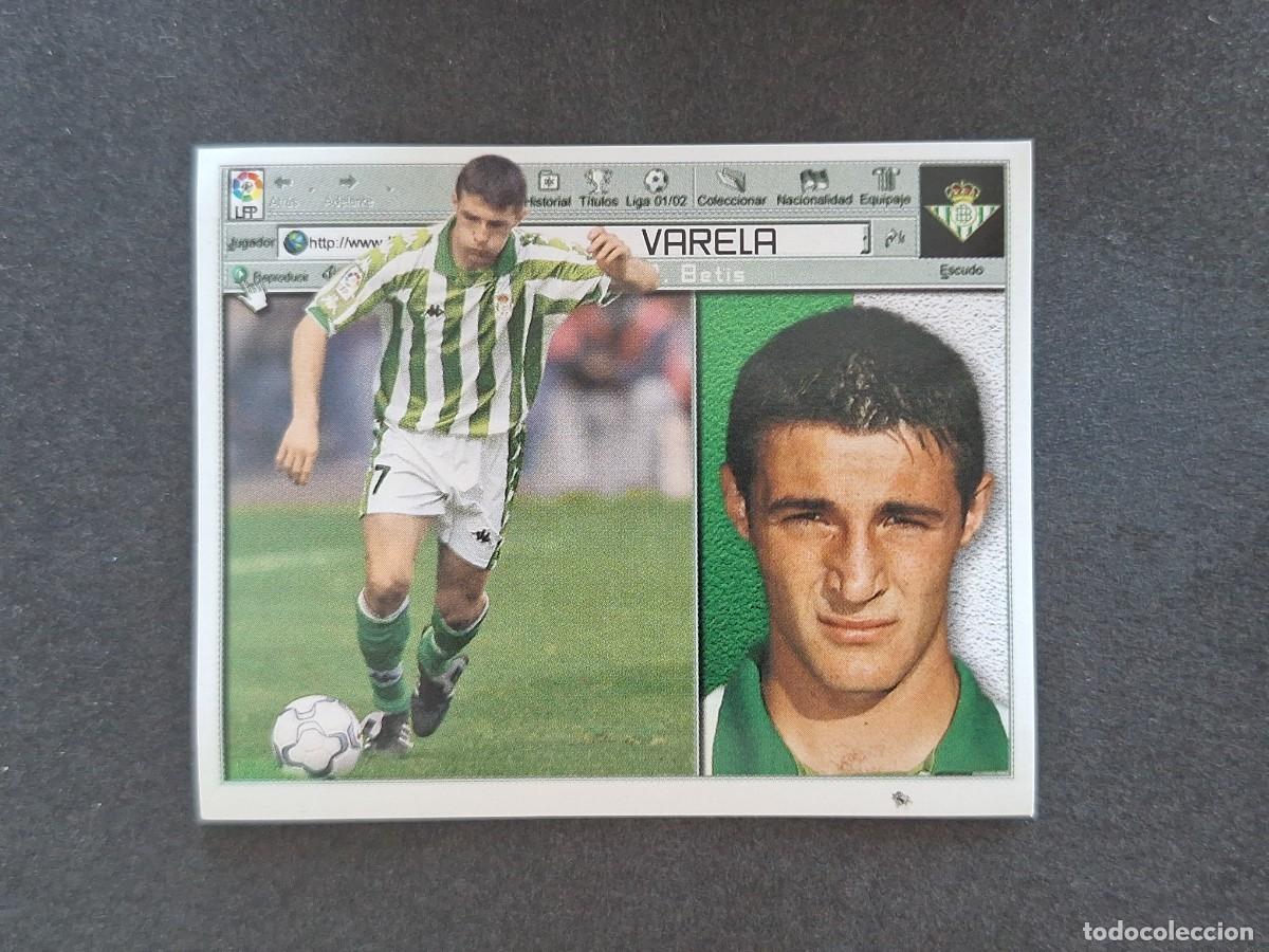 Cromos de f&uacute;tbol: L5 VARELA REAL BETIS BALOMPIE LIGA ESTE 2001 2002 01 02 NUNCA PEGADO SIN PEGAR