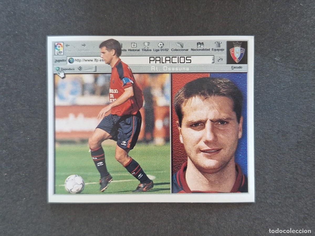 Cromos de f&uacute;tbol: L5 PALACIOS C. A. OSASUNA LIGA ESTE 2001 2002 01 02 NUNCA PEGADO SIN PEGAR