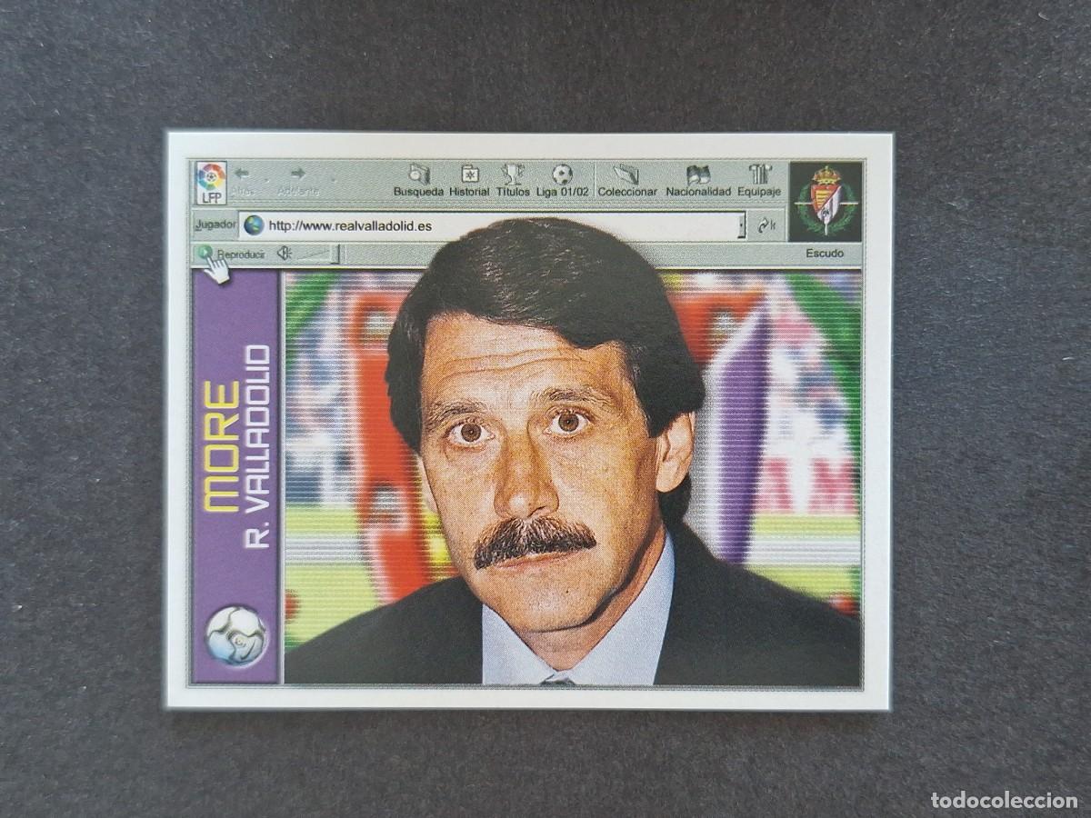 Cromos de f&uacute;tbol: L5 MORE ENTRENADOR REAL VALLADOLID LIGA ESTE 2001 2002 01 02 NUNCA PEGADO SIN PEGAR