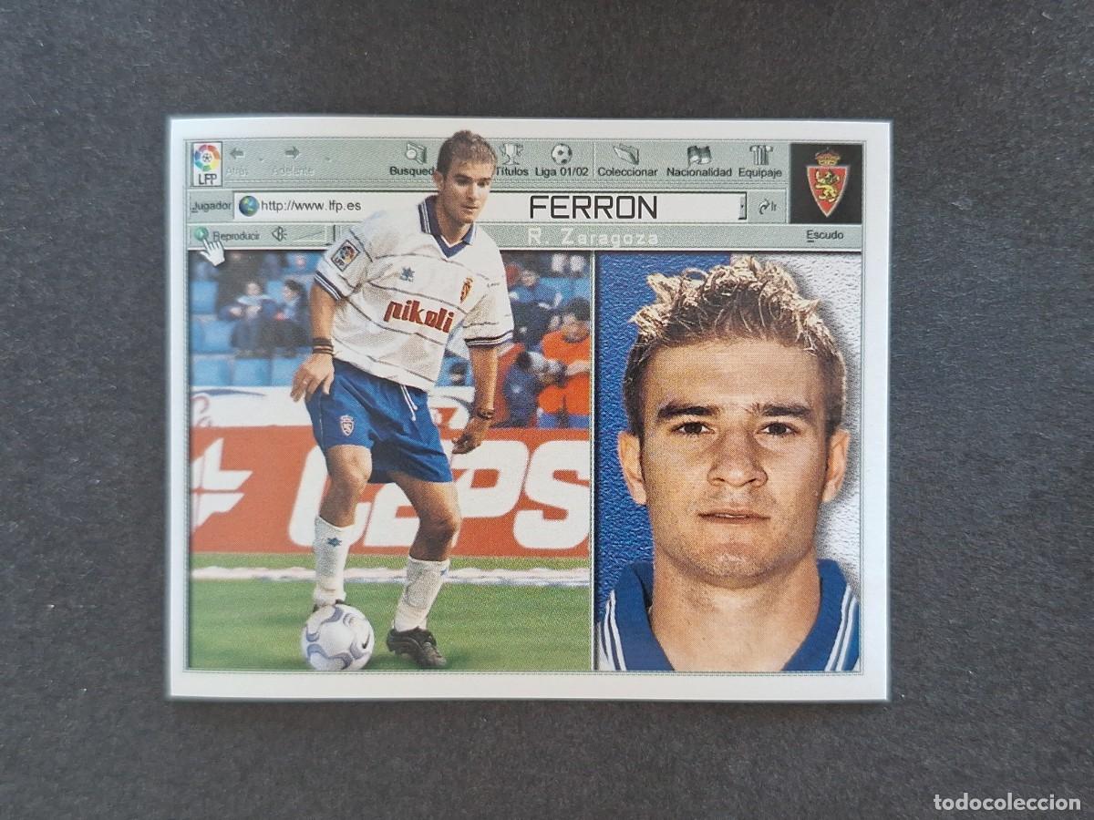 Cromos de f&uacute;tbol: L5 FERRON REAL ZARAGOZA LIGA ESTE 2001 2002 01 02 NUNCA PEGADO SIN PEGAR