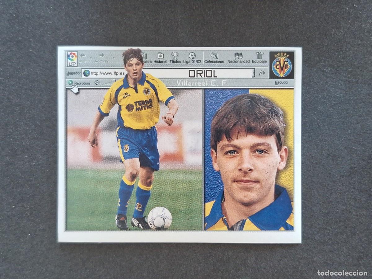 Cromos de f&uacute;tbol: L5 ORIOL VILLARREAL C. F. FICHAJE 4 LIGA ESTE 2001 2002 01 02 NUNCA PEGADO SIN PEGAR