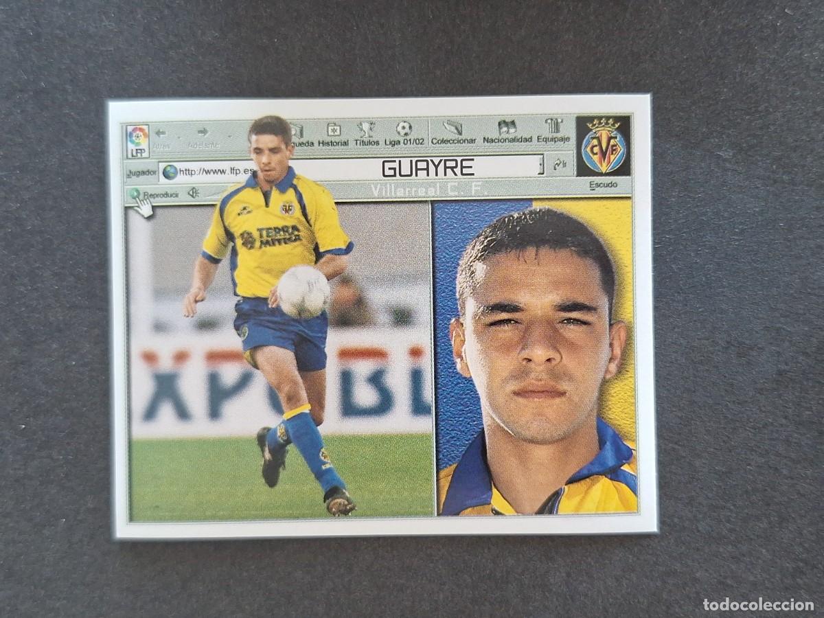 Cromos de f&uacute;tbol: L5 GUAYRE VILLARREAL C. F. FICHAJE 6 LIGA ESTE 2001 2002 01 02 NUNCA PEGADO SIN PEGAR