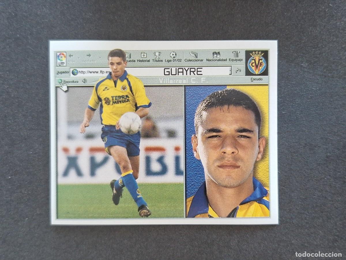 Cromos de f&uacute;tbol: L5 GUAYRE VILLARREAL C. F. FICHAJE 6 LIGA ESTE 2001 2002 01 02 NUNCA PEGADO SIN PEGAR