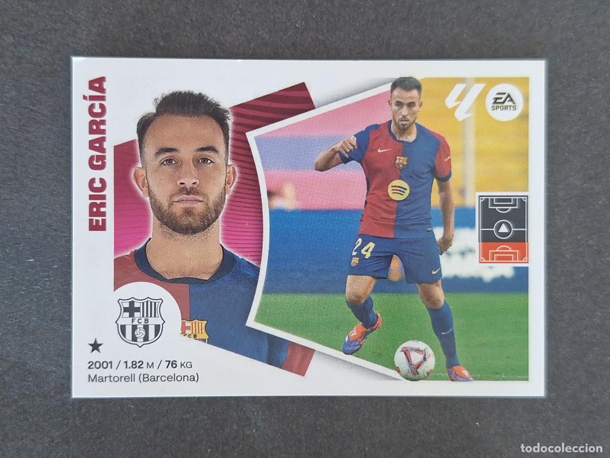 Figurine di Calcio: L4 ERIC GARCIA F. C. BARCELONA COLOCA LIGA ESTE 2024 2025 24 25 NUNCA PEGADO SIN PEGAR