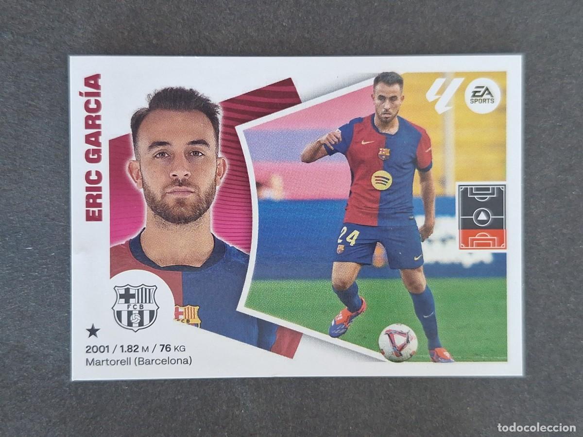 Figurine di Calcio: L4 ERIC GARCIA F. C. BARCELONA COLOCA LIGA ESTE 2024 2025 24 25 NUNCA PEGADO SIN PEGAR