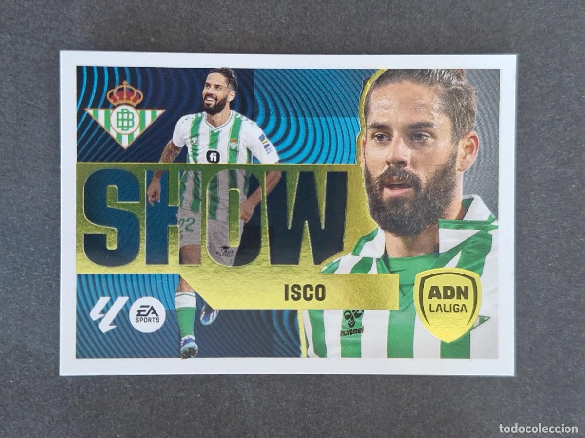 Cromos de Futebol: L4 ISCO REAL BETIS BALOMPIE ADN SHOW LIGA ESTE 2024 2025 24 25 NUNCA PEGADO SIN PEGAR