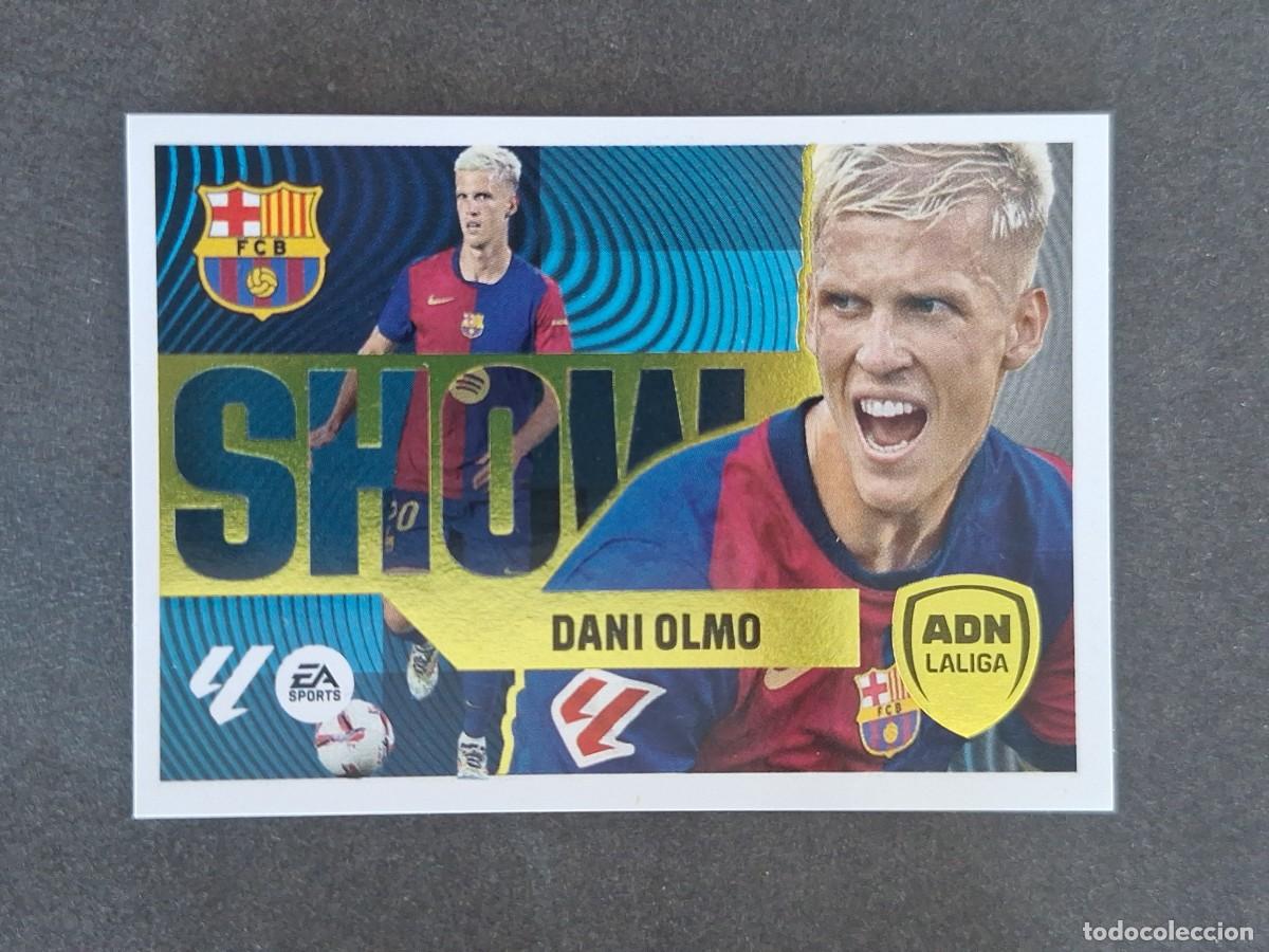 Cromos de f&uacute;tbol: L4 DANI OLMO F. C. BARCELONA ADN SHOW LIGA ESTE 2024 2025 24 25 NUNCA PEGADO SIN PEGAR