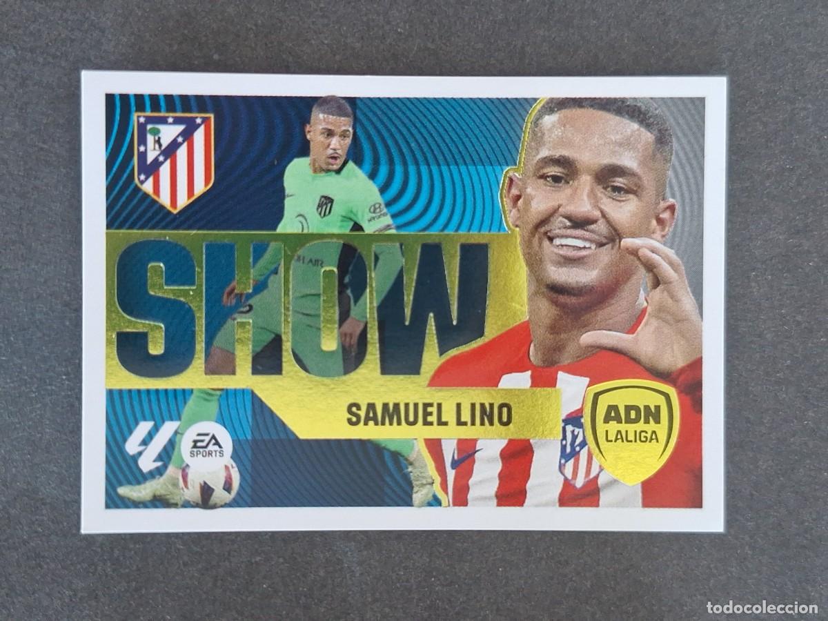 Cromos de f&uacute;tbol: L4 SAMUEL LINO ATLETICO DE MADRID ADN SHOW LIGA ESTE 2024 2025 24 25 NUNCA PEGADO SIN PEGAR