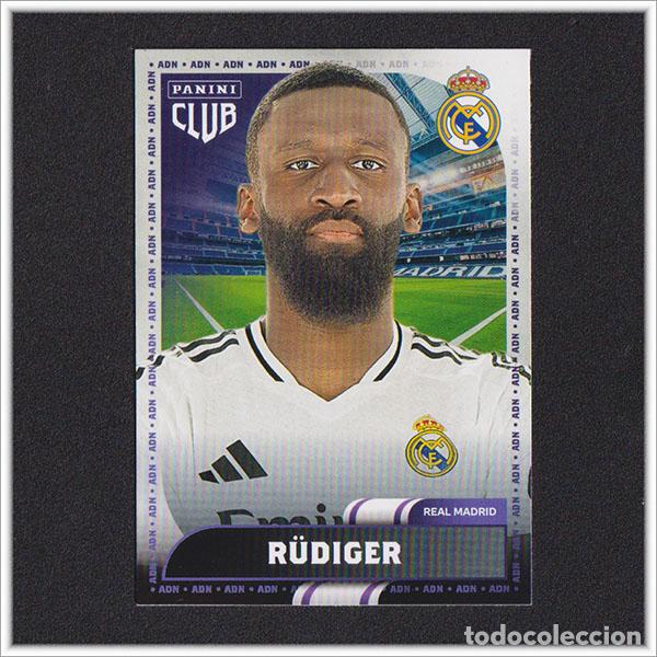Cromos de f&uacute;tbol: PANINI CLUB 2024 2025 24 25 REAL MADRID RUDIGER 13 ALBUM LIGA COLECCI&Oacute;N OFICIAL F&Uacute;TBOL