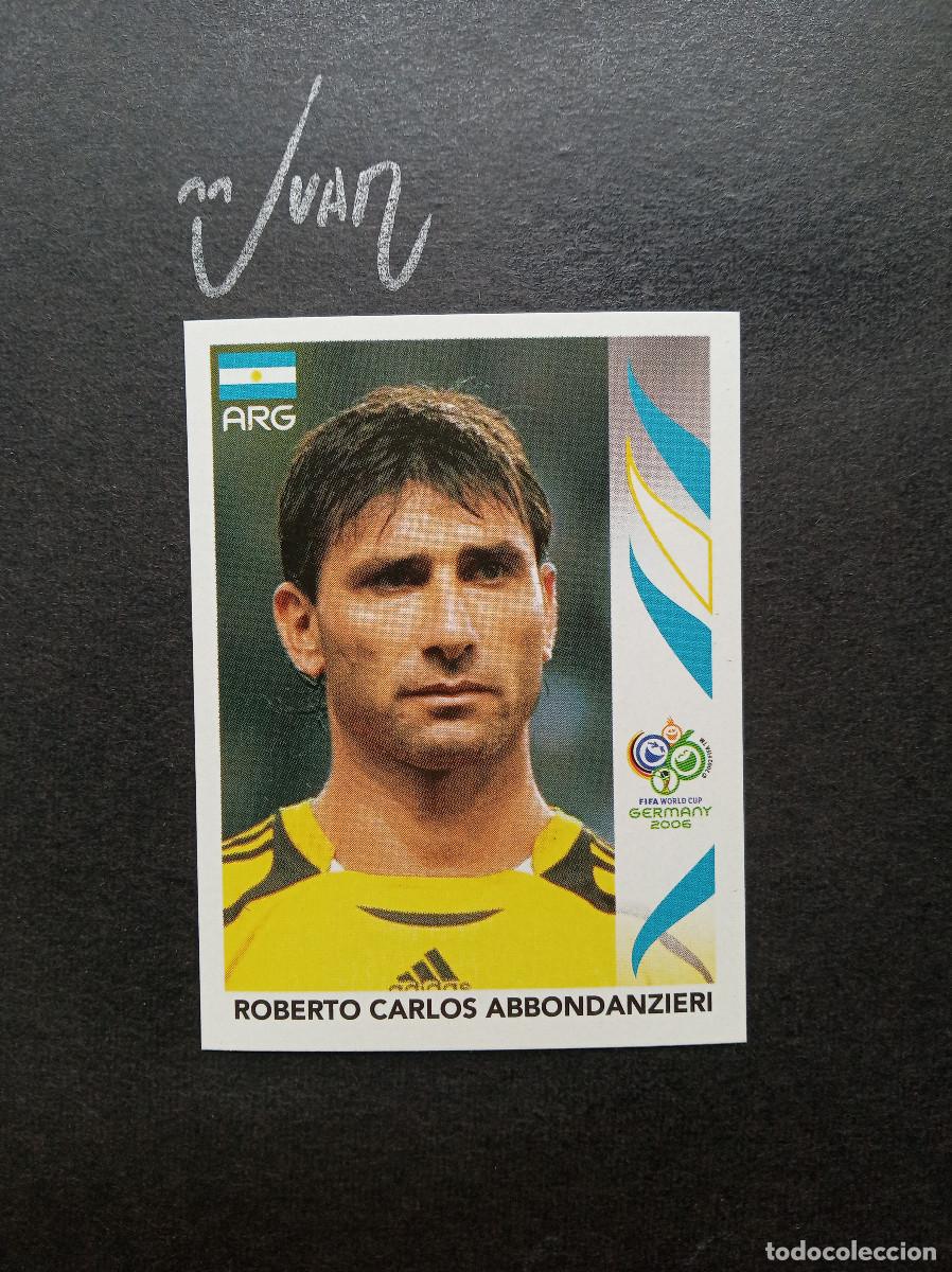 Cromos de f&uacute;tbol: N&ordm; 171 'PATO' ABBONDANZIERI ARGENTINA GETAFE ⚽ PANINI &reg; WORLD CUP ALEMANIA 2006 MUNDIAL 06 SIN PEGAR