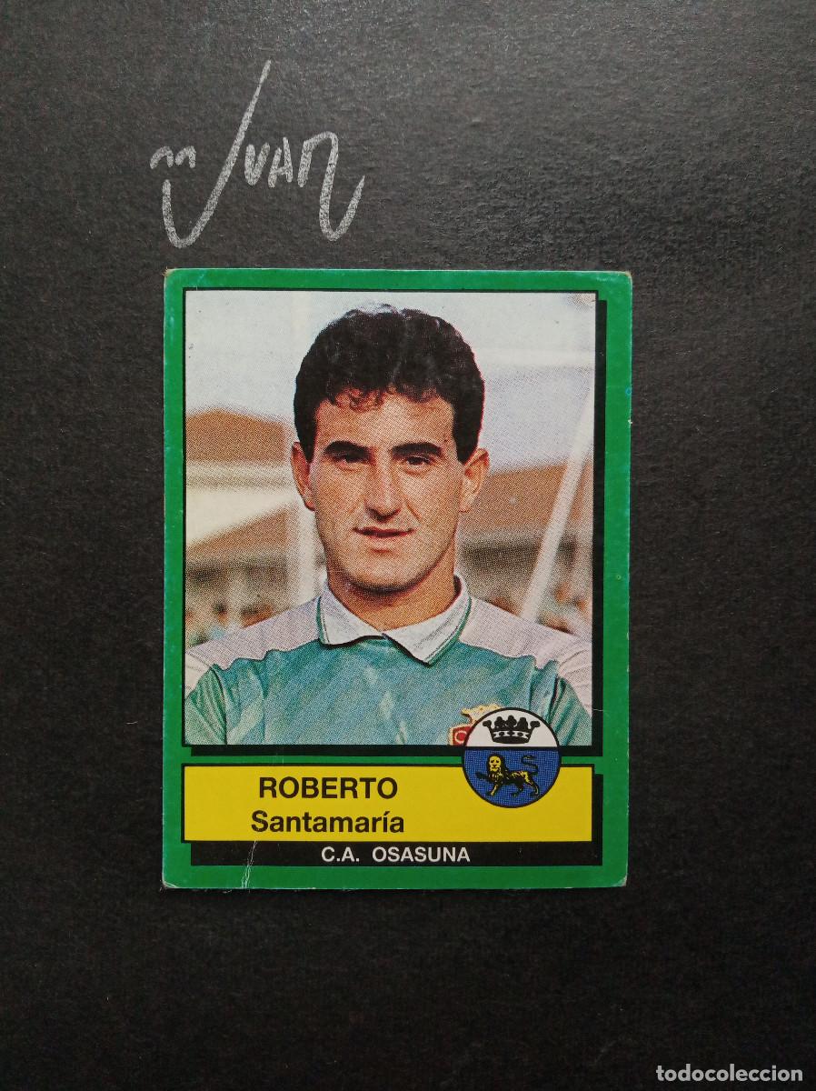 Cromos de Futebol: N&ordm; 184 ROBERTO SANTAMARIA CA OSASUNA ⚽ PANINI &reg; 1989 1990 89 90 LIGA FUTBOL SIN PEGAR NUNCA PEGADO