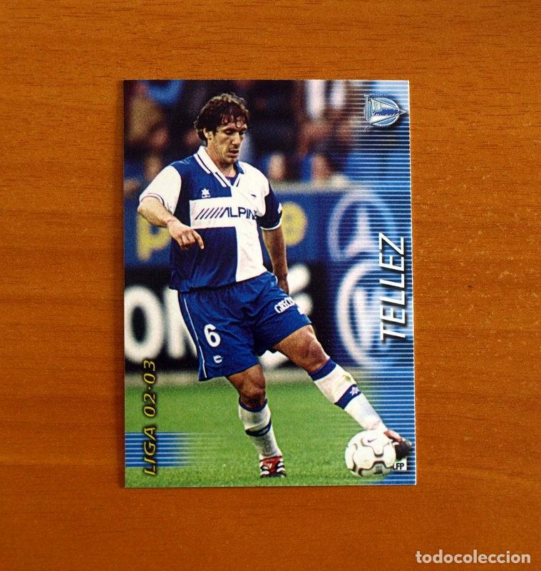 Cromos de Futebol: Alav&eacute;s - N&ordm; 5 Tellez - Mega Fichas Liga 2002-2003, 02-03 - Megafichas Panini Sports
