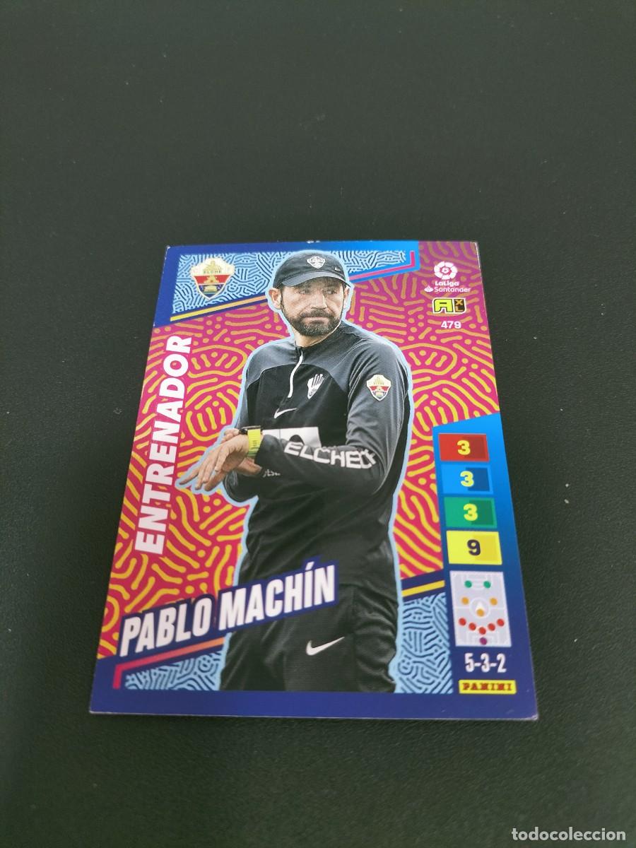 Cromos de Futebol: 1 CROMO FICHA PANINI ADRENALYN 2022-2023 22-23 ELCHE C.F 479 PABLO MACHIN ( ENTRENADOR