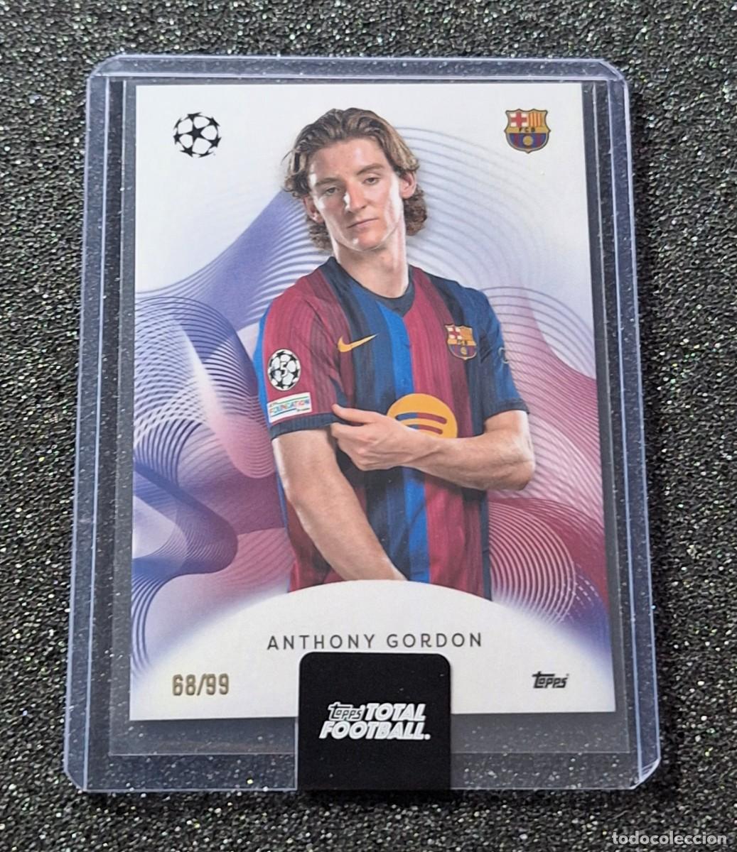 Cartes &agrave; collectionner de Football: Anthony Gordon Barcelona Topps Total Football 68/99