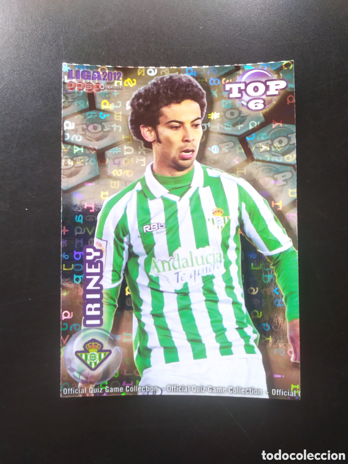 Cromos de f&uacute;tbol: Mundicromo fichas Liga 2011 2012 11 12 Iriney top brillo letras n&deg; 593 Real Betis