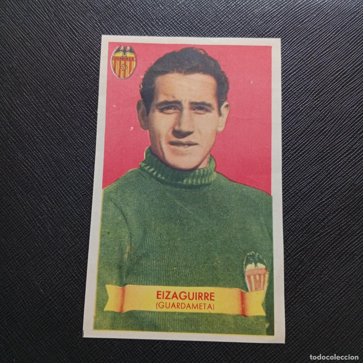 Cromos de f&uacute;tbol: EIZAGUIRRE VALENCIA BRUGUERA 1949 1950 CROMO FUTBOL 49 50 LIGA - SIN PEGAR - TAMA&Ntilde;O 12,7X8CM APRX