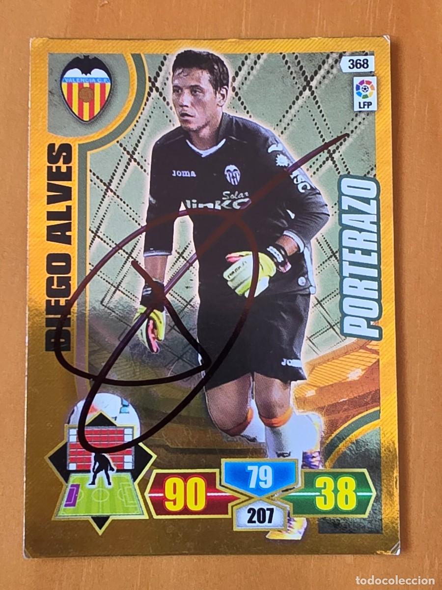 Cromos de f&uacute;tbol: Cromo firmado de Diego Alves con aut&oacute;grafo, Valencia CF