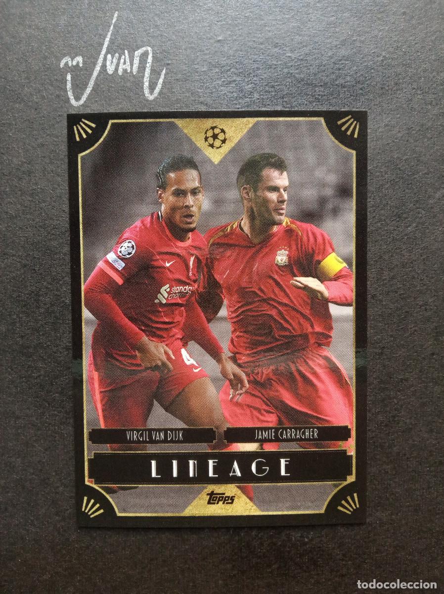 Cromos de f&uacute;tbol: LINEAGE VIRGIL VAN DIJK & JAMIE CARRAGHER LIVERPOOL ⚽ TOPPS &reg; DECO UEFA CHAMPIONS 2021 2022 21 22