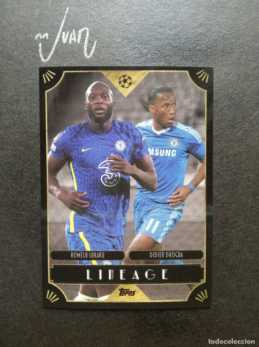 Cromos de f&uacute;tbol: LINEAGE ROMELU LUKAKU & DIDER DROGBA CHELSEA FC ⚽ TOPPS &reg; DECO UEFA CHAMPIONS 2021 2022 21 22