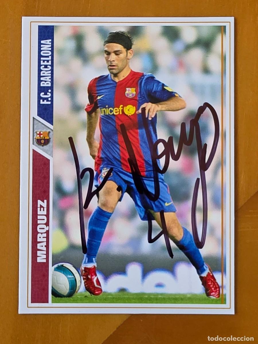 Cromos de f&uacute;tbol: Cromo firmado de Rafa M&aacute;rquez con aut&oacute;grafo, FC Barcelona