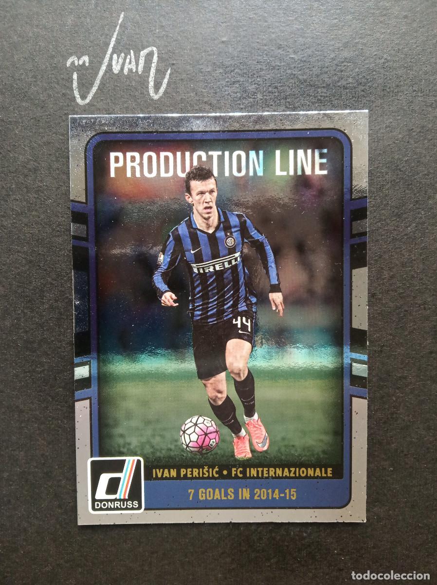 Cromos de f&uacute;tbol: N&ordm; 26 PRODUCTION LINE PERISIC FC INTERNAZIONALE CROACIA⚽ PANINI &reg; DONRUSS FIFA 2016 2017 16 17 NUEVO