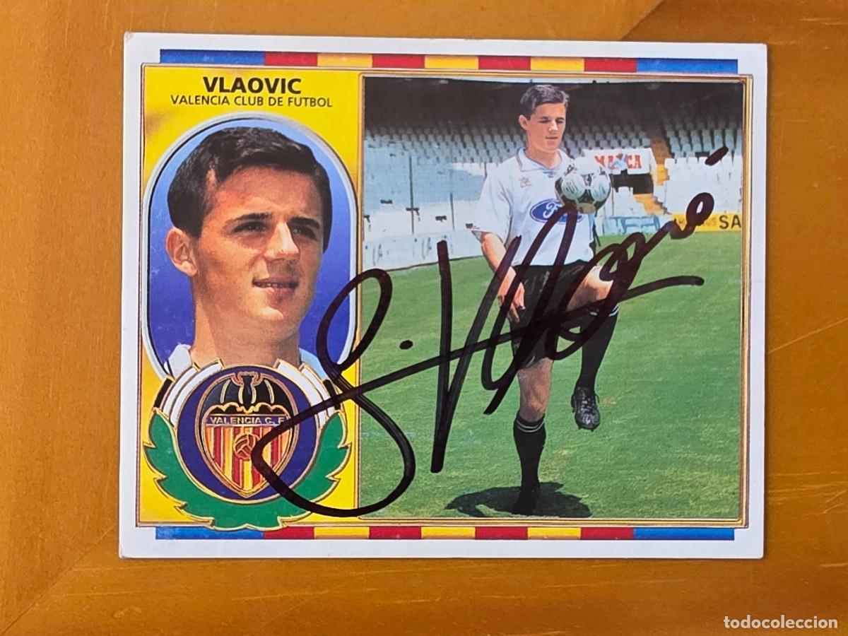 Cromos de Futebol: Cromo firmado de Goran Vlaovic con aut&oacute;grafo, Valencia CF