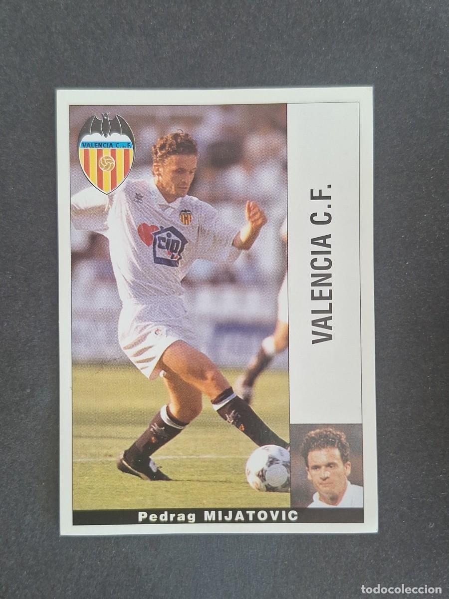 Cromos de f&uacute;tbol: L2 MIJATOVIC VALENCIA C. F. PANINI LIGA 1995 1996 95 96 NUNCA PEGADO SIN PEGAR