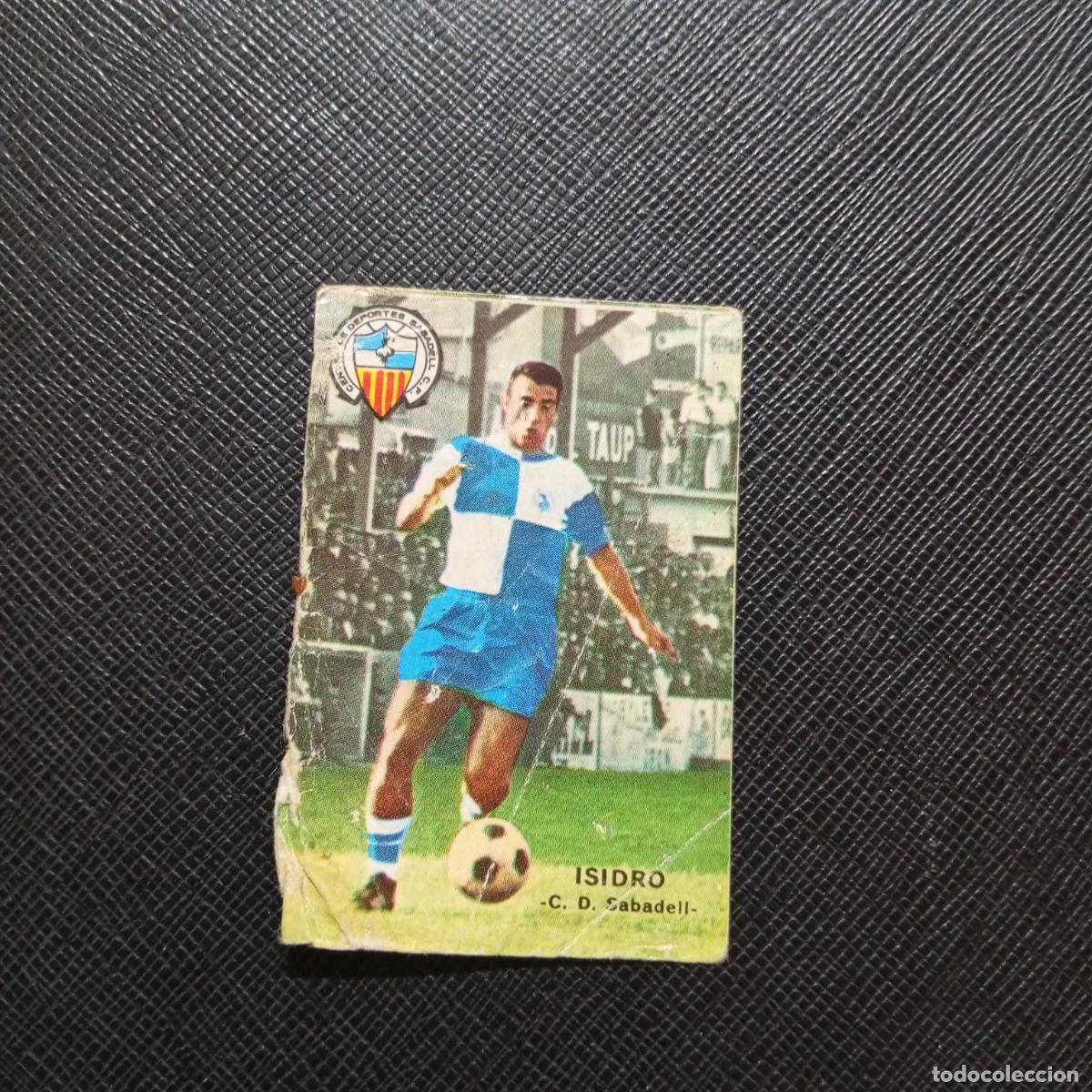 Cromos de f&uacute;tbol: ISIDRO SABADELL FHER 1967 1968 CROMO FUTBOL 67 68 LIGA - SIN PEGAR - A99 PG5 B