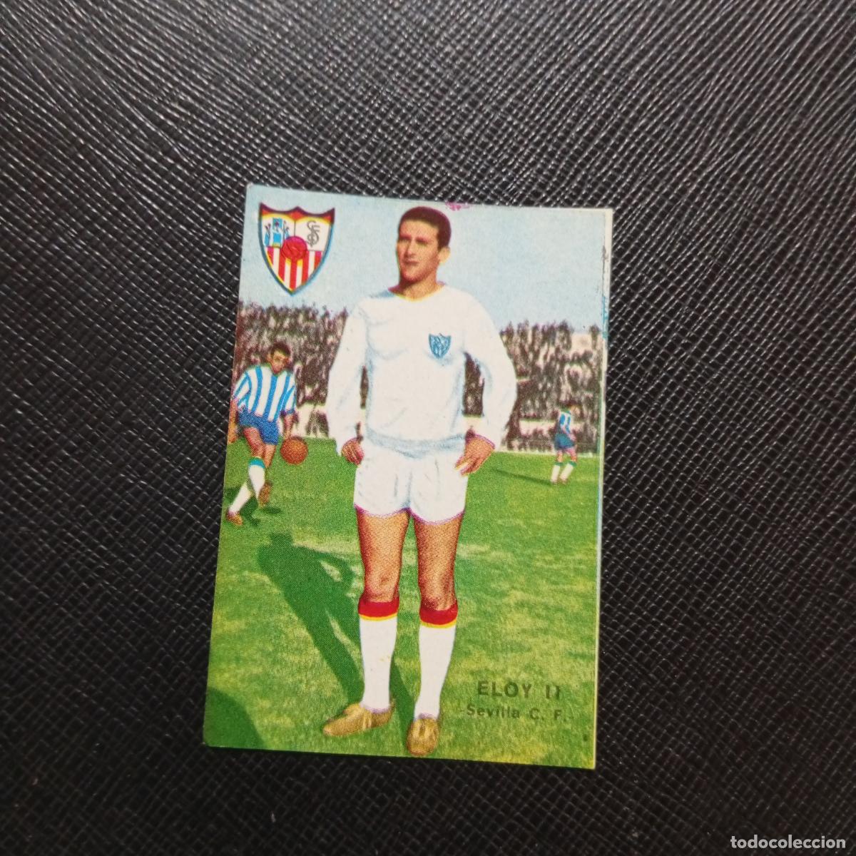 Cromos de f&uacute;tbol: ELOY II SEVILLA FHER 1967 1968 CROMO FUTBOL 67 68 LIGA - SIN PEGAR - A99 PG15