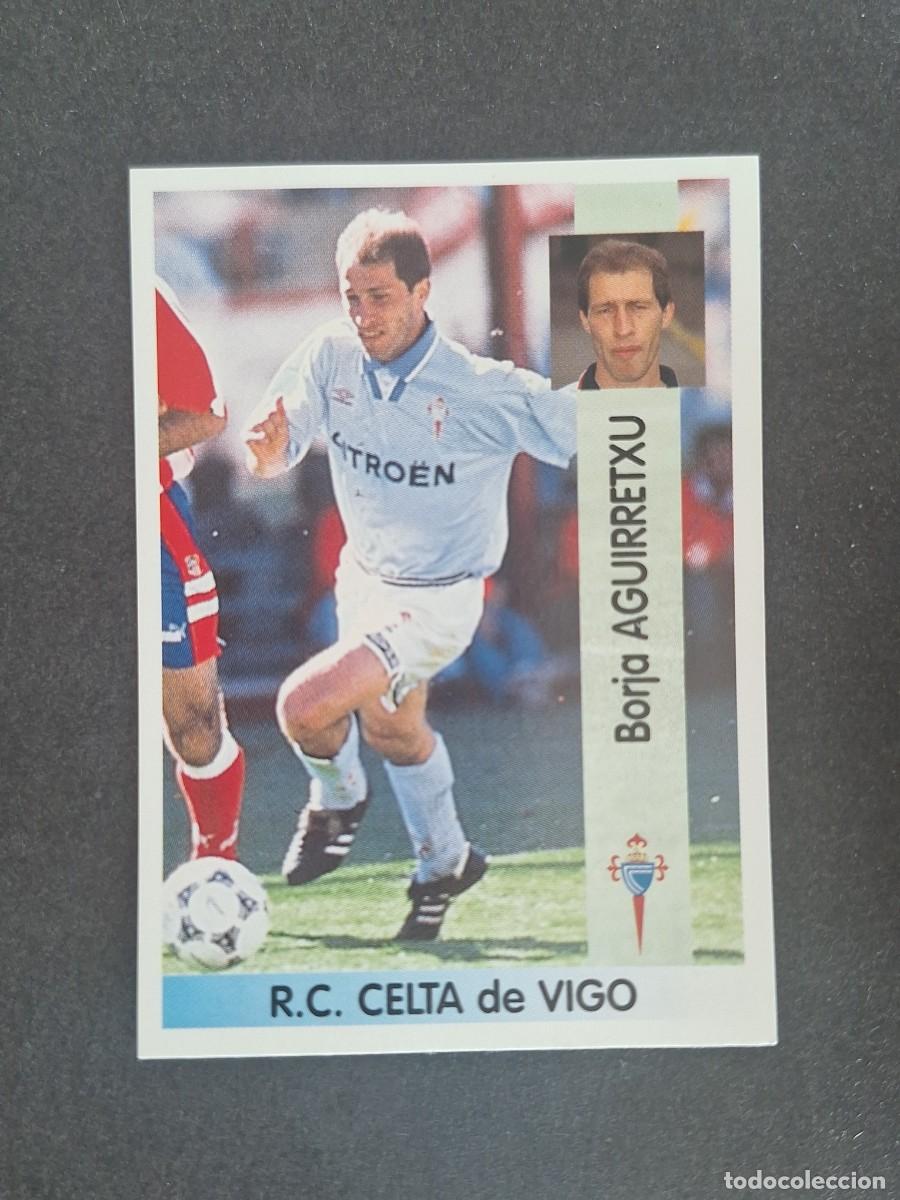 Cromos de f&uacute;tbol: L2 AGUIRRETXU CELTA DE VIGO 167 PANINI LIGA 1996 1997 96 97 NUNCA PEGADO SIN PEGAR