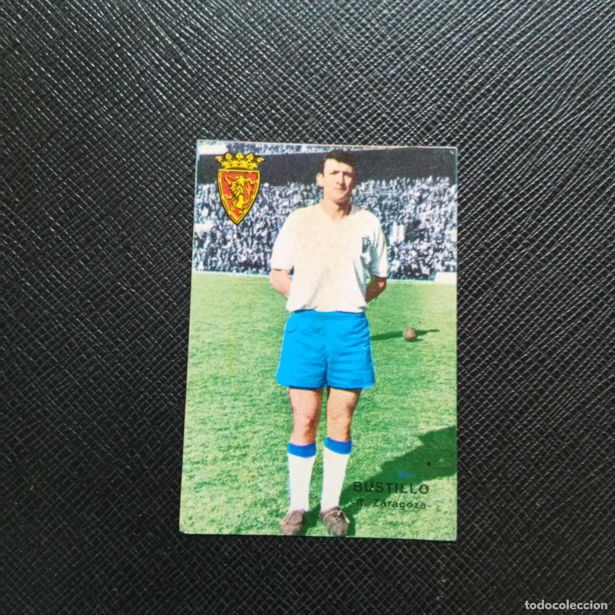 Cartes &agrave; collectionner de Football: BUSTILLO ZARAGOZA FHER 1967 1968 CROMO FUTBOL 67 68 LIGA - SIN PEGAR - A99 PG35