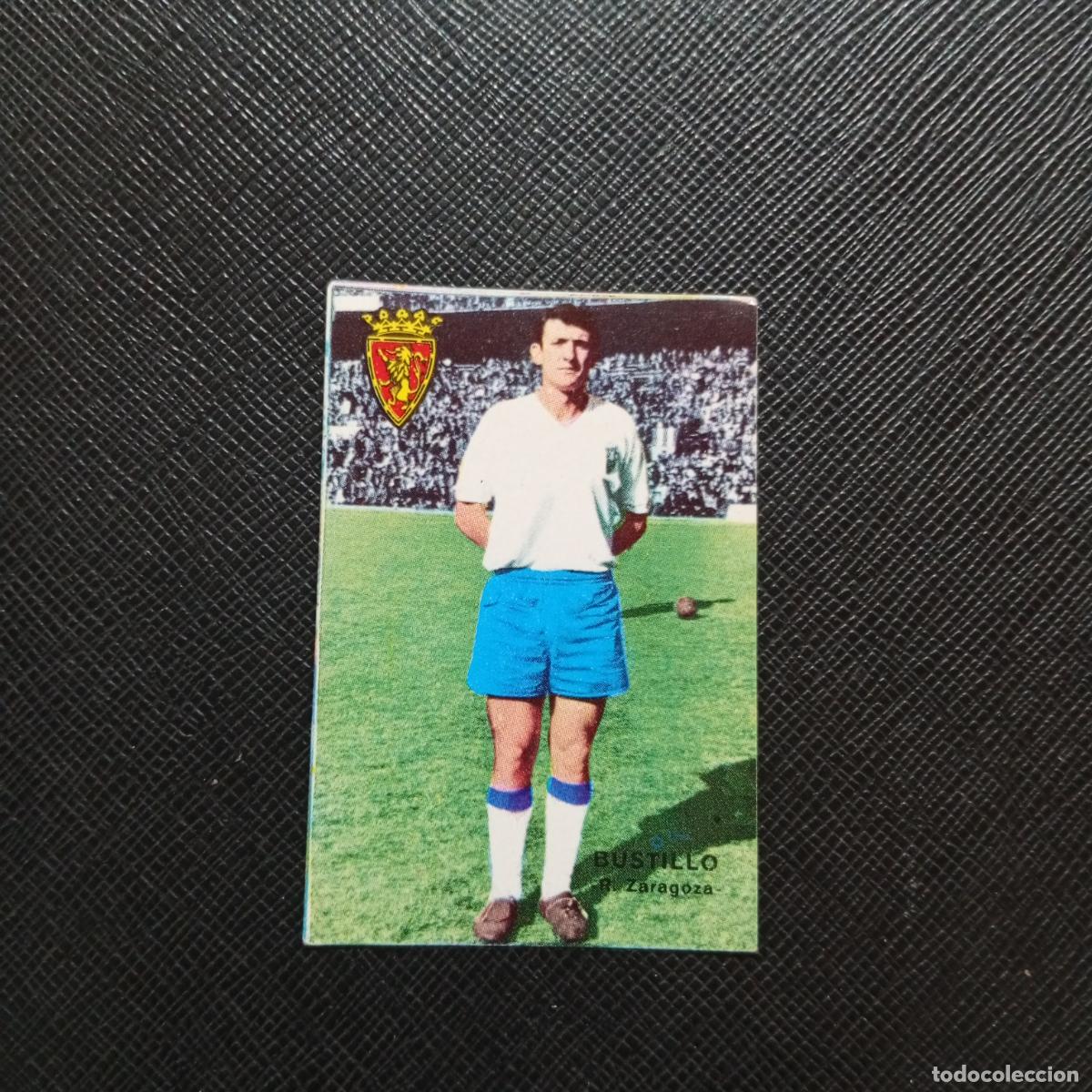 Cartes &agrave; collectionner de Football: BUSTILLO ZARAGOZA FHER 1967 1968 CROMO FUTBOL 67 68 LIGA - SIN PEGAR - A99 PG36