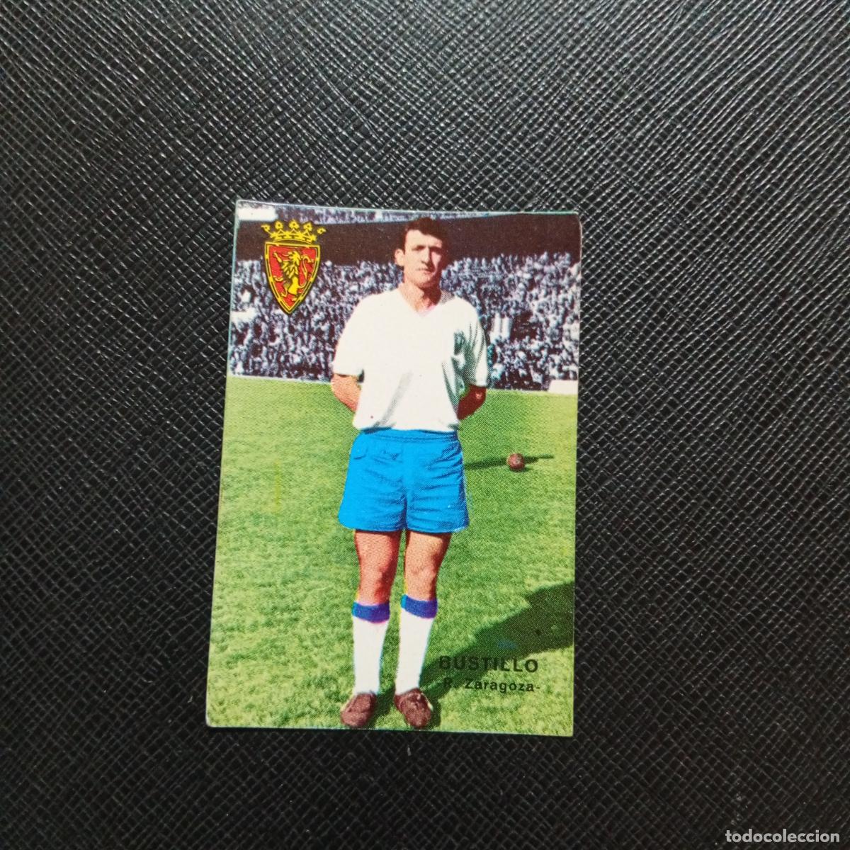 Cartes &agrave; collectionner de Football: BUSTILLO ZARAGOZA FHER 1967 1968 CROMO FUTBOL 67 68 LIGA - SIN PEGAR - A99 PG36 B