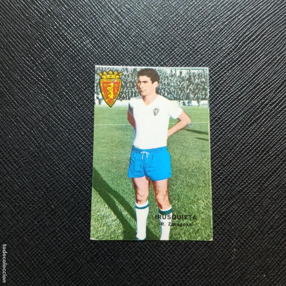 Cromos de f&uacute;tbol: IRUSQUIETA ZARAGOZA FHER 1967 1968 CROMO FUTBOL 67 68 LIGA - SIN PEGAR - A99 PG37 B