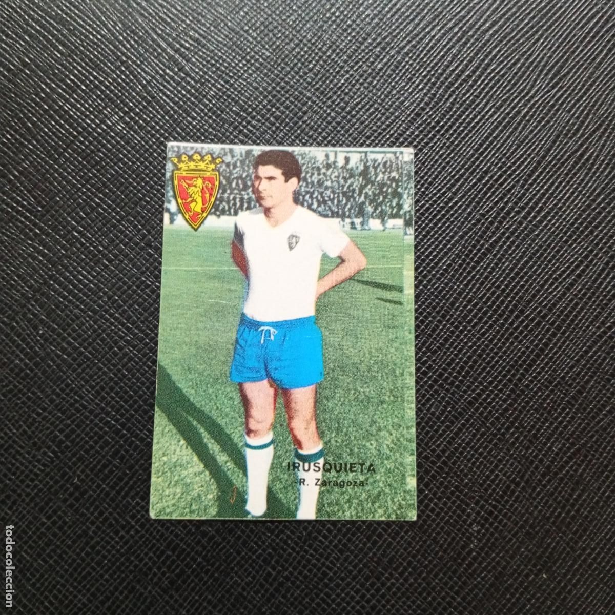 Cromos de f&uacute;tbol: IRUSQUIETA ZARAGOZA FHER 1967 1968 CROMO FUTBOL 67 68 LIGA - SIN PEGAR - A99 PG41