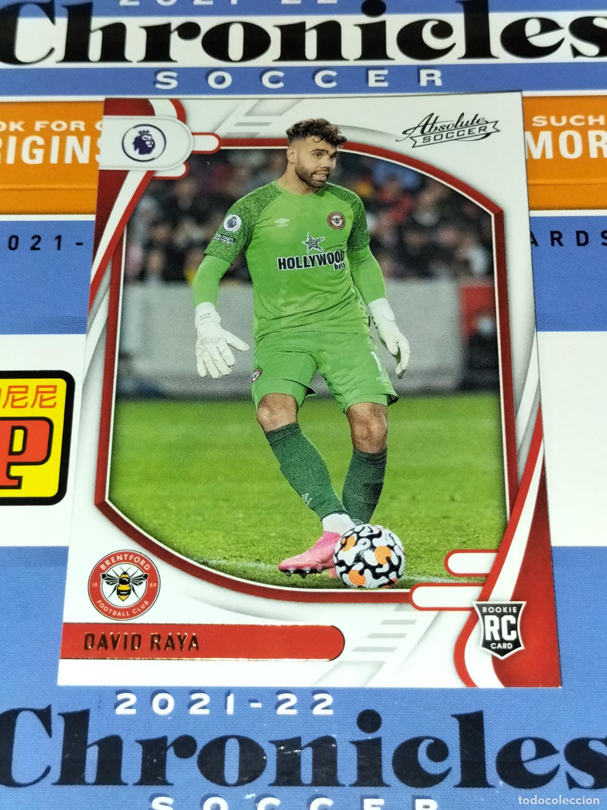 Cromos de f&uacute;tbol: 43 DAVID RAYA RC ROOKIE BRENTFORD CARD CHRONICLES ABSOLUTE PREMIER SOCCER 2021 2022 21 22 PANINI