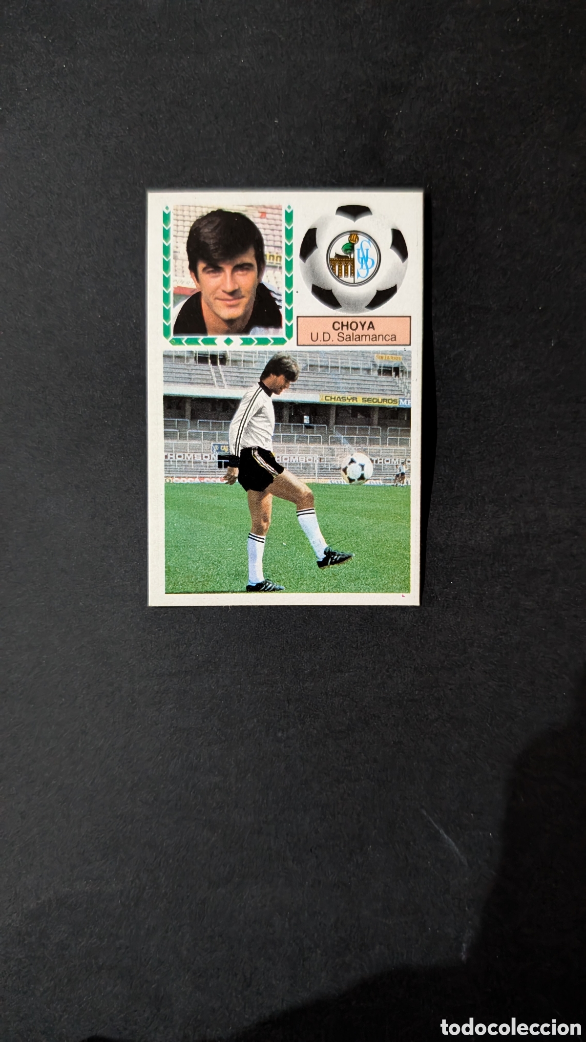 Cromos de f&uacute;tbol: L1 CHOYA SALAMANCA COLOCA VERSION LIGA ESTE 1983/84 83 84 NUNCA PEGADO SIN PEGAR
