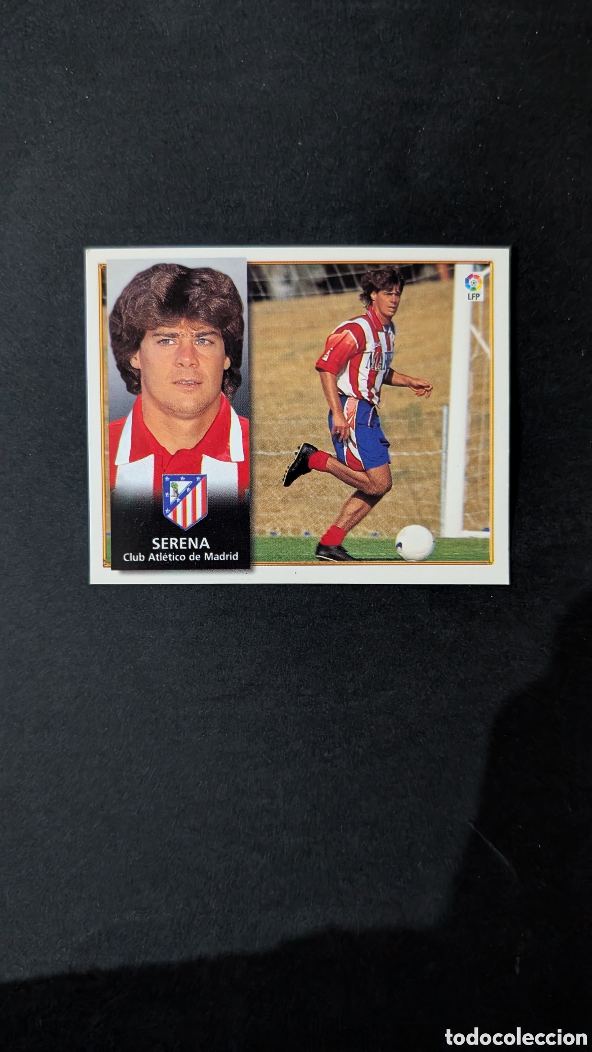 Cromos de f&uacute;tbol: SERENA ATLETICO MADRID VERSION COLOCA LIGA ESTE 1998/99 98 99 NUNCA PEGADO TRASERA ESCRITA