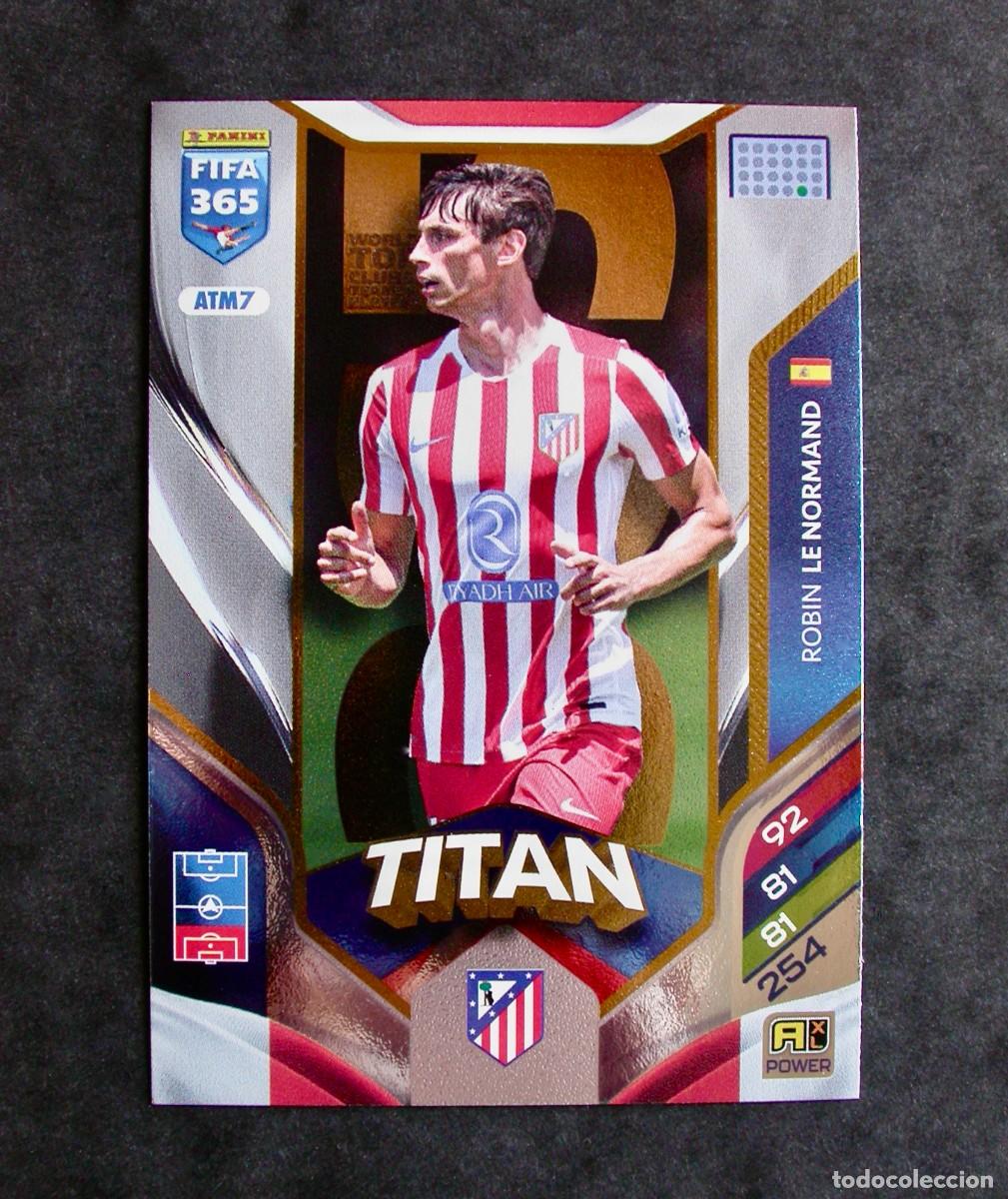 Cromos de f&uacute;tbol: ATM7 ROBIN LE NORMAND / ATL&Eacute;TICO DE MADRID / ADRENALYN XL FIFA 365 2025-2026 / TITAN / PANINI