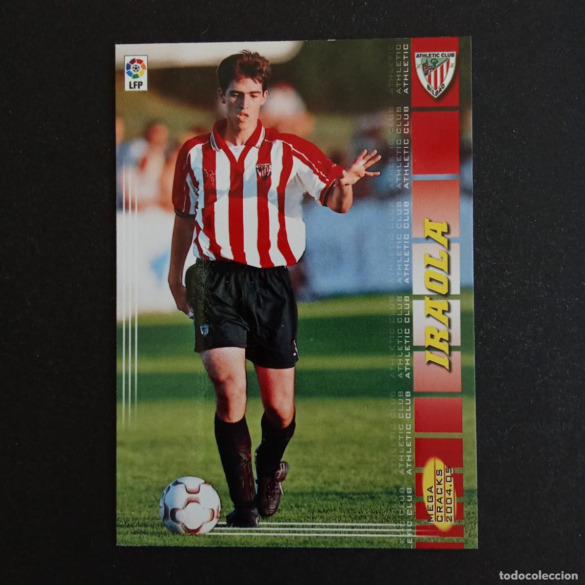 Cromos de f&uacute;tbol: 29 IRAOLA ATHLETIC BILBAO LIGA 2004 2005 04 05 MEGACRACKS PANINI -
