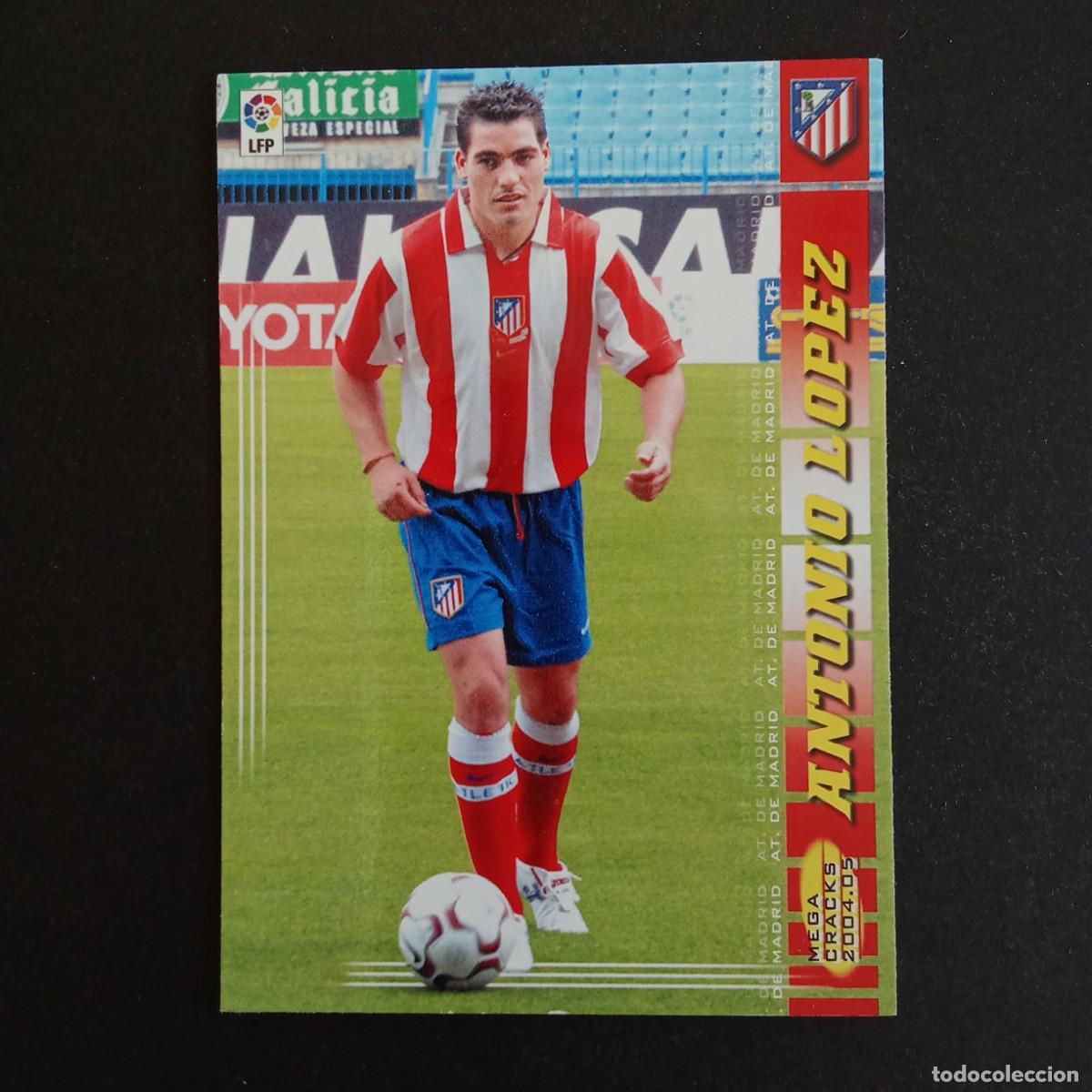 Cromos de f&uacute;tbol: 43 ANTONIO LOPEZ ATLETICO MADRID LIGA 2004 2005 04 05 MEGACRACKS PANINI -