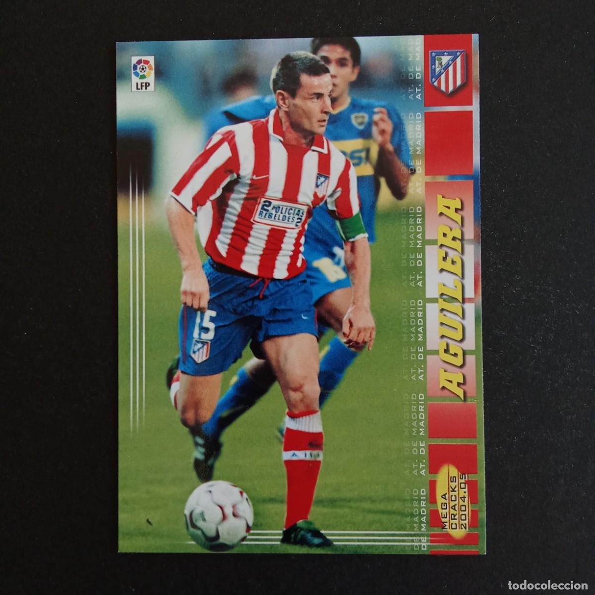 Cromos de f&uacute;tbol: 47 AGUILERA ATLETICO MADRID LIGA 2004 2005 04 05 MEGACRACKS PANINI - NUMERO SIN ESPACIO