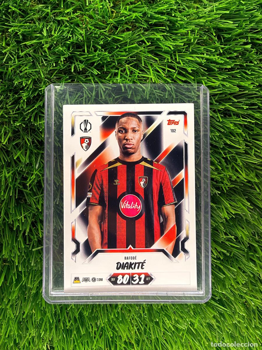 Cromos de f&uacute;tbol: N&ordm; 102 Bafod&eacute; Diakit&eacute; AFC Bournemouth Match Attax 26 27