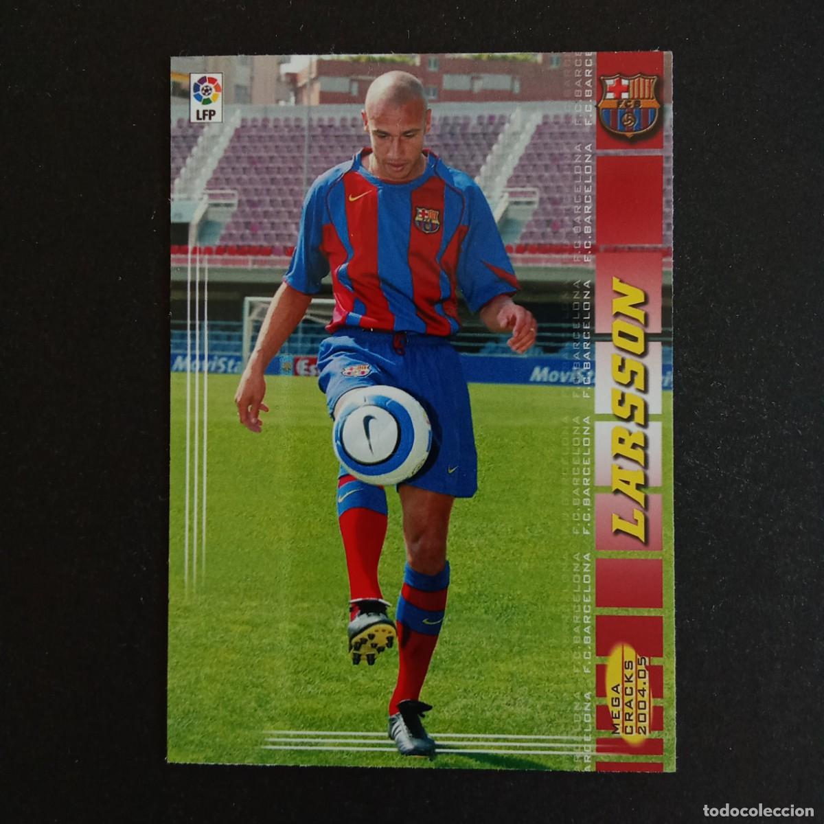 Cromos de f&uacute;tbol: 72 LARSSON BARCELONA LIGA 2004 2005 04 05 MEGACRACKS PANINI - NUMERO SIN ESPACIO