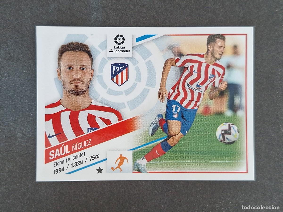 Cromos de f&uacute;tbol: L2 SAUL ATLETICO DE MADRID COLOCA LIGA ESTE 2022 2023 22 23 NUNCA PEGADO SIN PEGAR