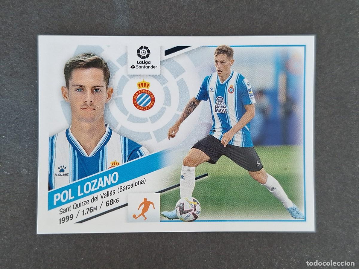 Cromos de f&uacute;tbol: L2 POL LOZANO R. C. D. ESPA&Ntilde;OL COLOCA LIGA ESTE 2022 2023 22 23 NUNCA PEGADO SIN PEGAR