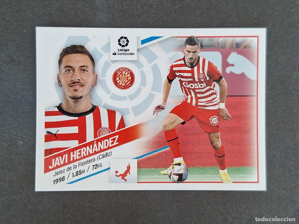 Cromos de f&uacute;tbol: L2 JAVI HERNANDEZ GIRONA F. C. COLOCA LIGA ESTE 2022 2023 22 23 NUNCA PEGADO SIN PEGAR