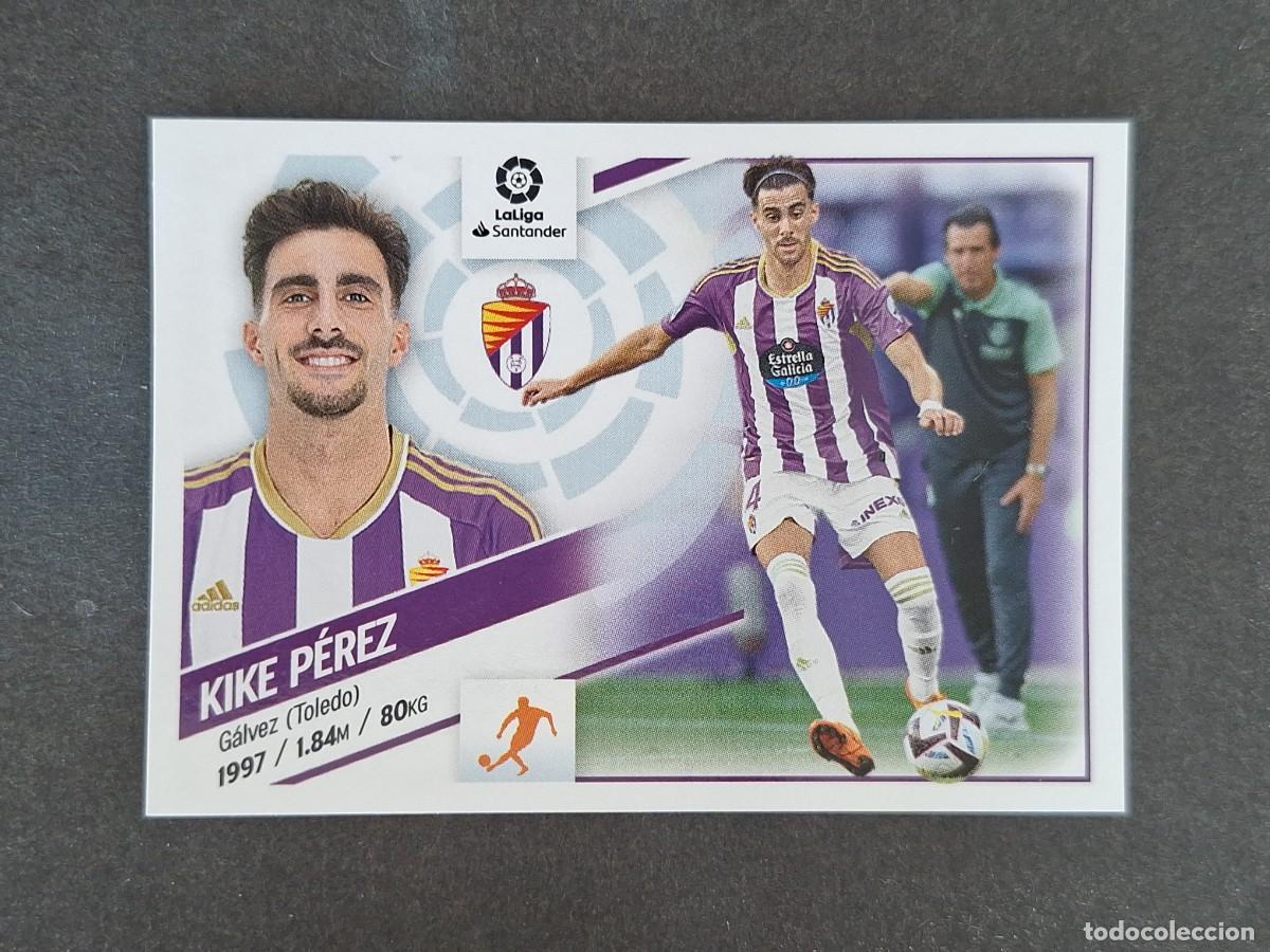Cromos de Futebol: L2 KIKE PEREZ REAL VALLADOLID COLOCA LIGA ESTE 2022 2023 22 23 NUNCA PEGADO SIN PEGAR