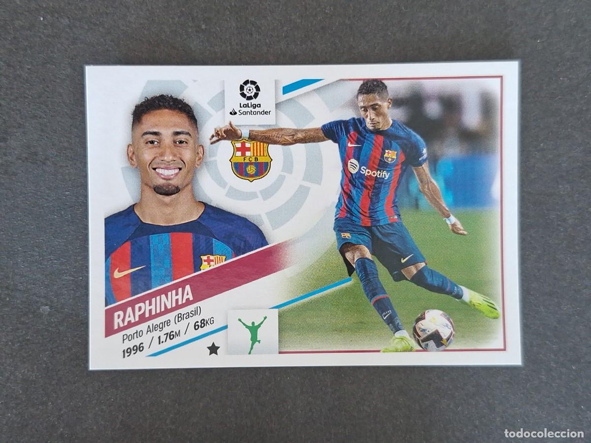 Cromos de f&uacute;tbol: L2 RAPHINHA F. C. BARCELONA FICHAJE 17 LIGA ESTE 2022 2023 22 23 NUNCA PEGADO SIN PEGAR